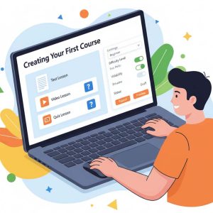 Creating Your First Course